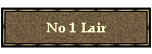 No 1 Lair